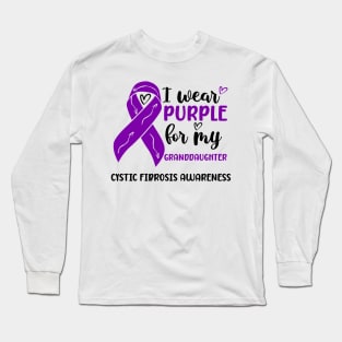 I Wear Purple For My Granddaughter Cystic Fibrosis Awareness Long Sleeve T-Shirt